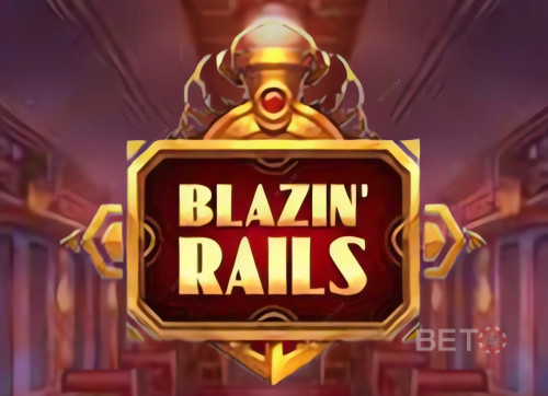 Blazin' Rails