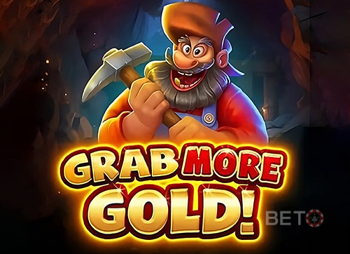 Grab More Gold!