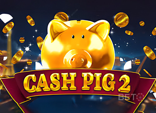 Cash Pig 2